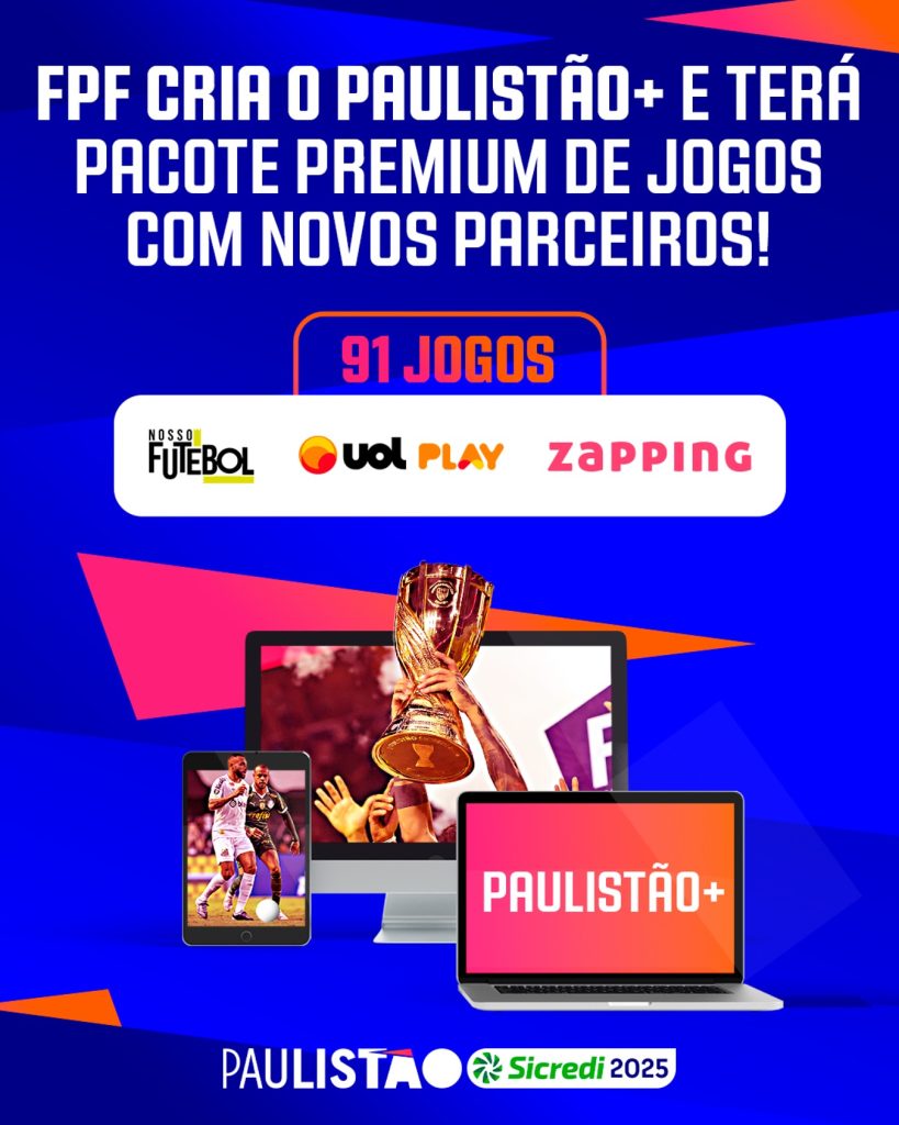 Paulistão terá "pacote premium" de jogos em 2025. (Foto: Reprodução/FPF)